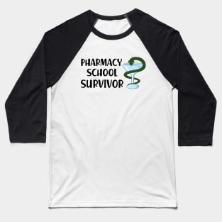 Pharmacy School Survivor Baseball T-Shirt